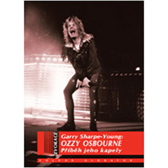 kniha Ozzy Osbourne - Příběh jeho kapely - Garry Sharp-Young, Ozzy Osbourne