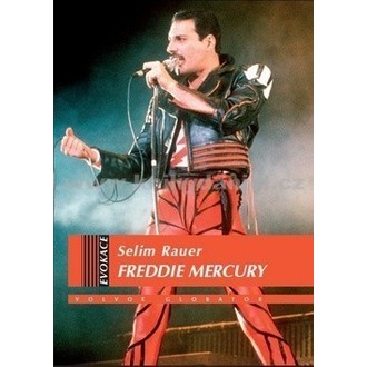 kniha Freddie Mercury - Selim Rauer, Queen